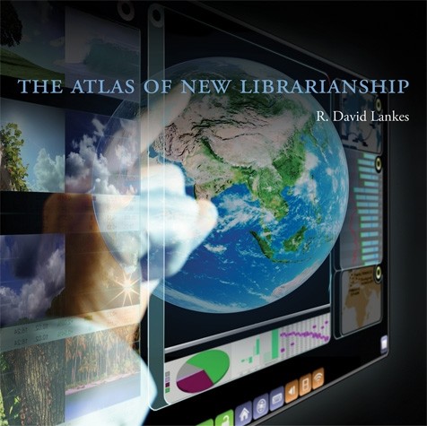 The Atlas of the new librarianship, David Lankes, MIT Press | Télécharger en ligne : https://davidlankes.org/new-librarianship/the-atlas-of-new-librarianship-online/